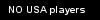 No USA players